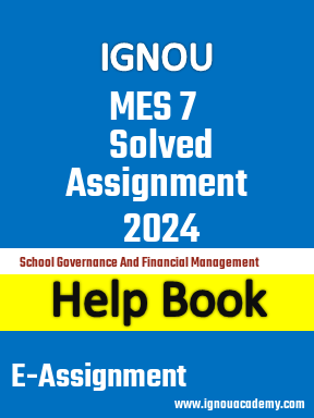 IGNOU MES 7 Solved Assignment 2024